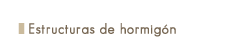 Estructuras de hormigón